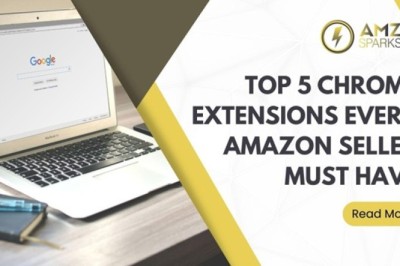 Top 5 Chrome Extensions Every Amazon Seller Must Have