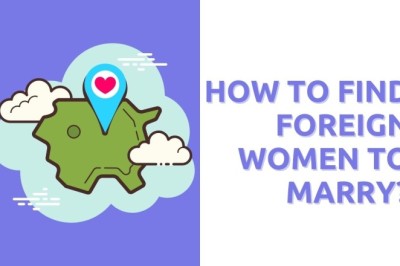 Love Beyond Borders: A Guide to Find Foreign Women to Marry