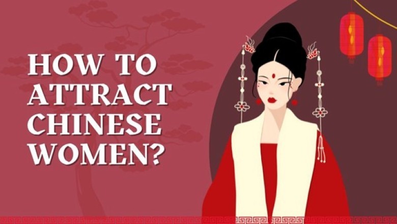 How to Attract Chinese Girls and Make Them Fall in Love