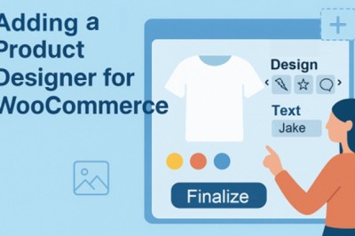 Why Should You Add a Product Designer to Your WooCommerce Store?